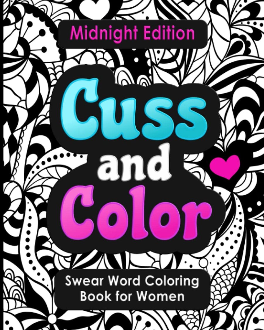 Swear Word Coloring Book for Women: Cuss and Color, Midnight Edition cover