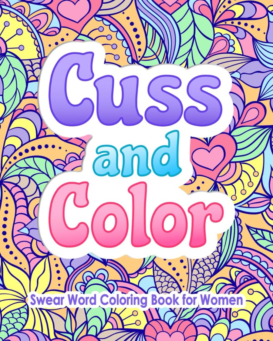 Swear Word Coloring Book for Women: Cuss and Color cover