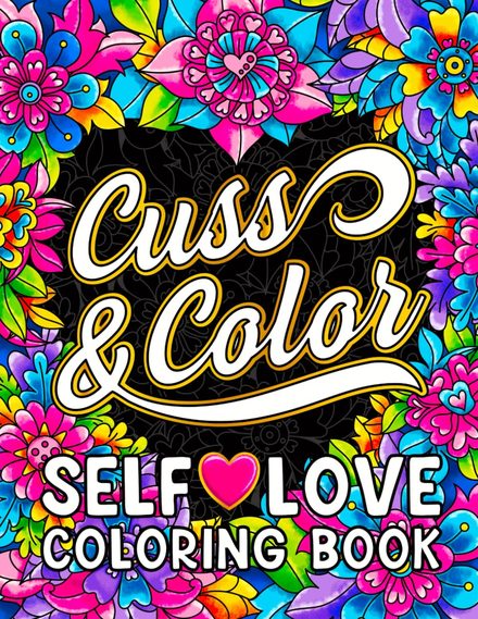 Cuss & Color Self-Love Coloring Book cover